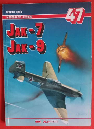 Jak-7 Jak-9 ( Yak-7 Yak-9 ) - Monografie Lotnicze 47
