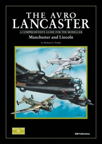 The Avro Lancaster, Manchester and Lincoln.