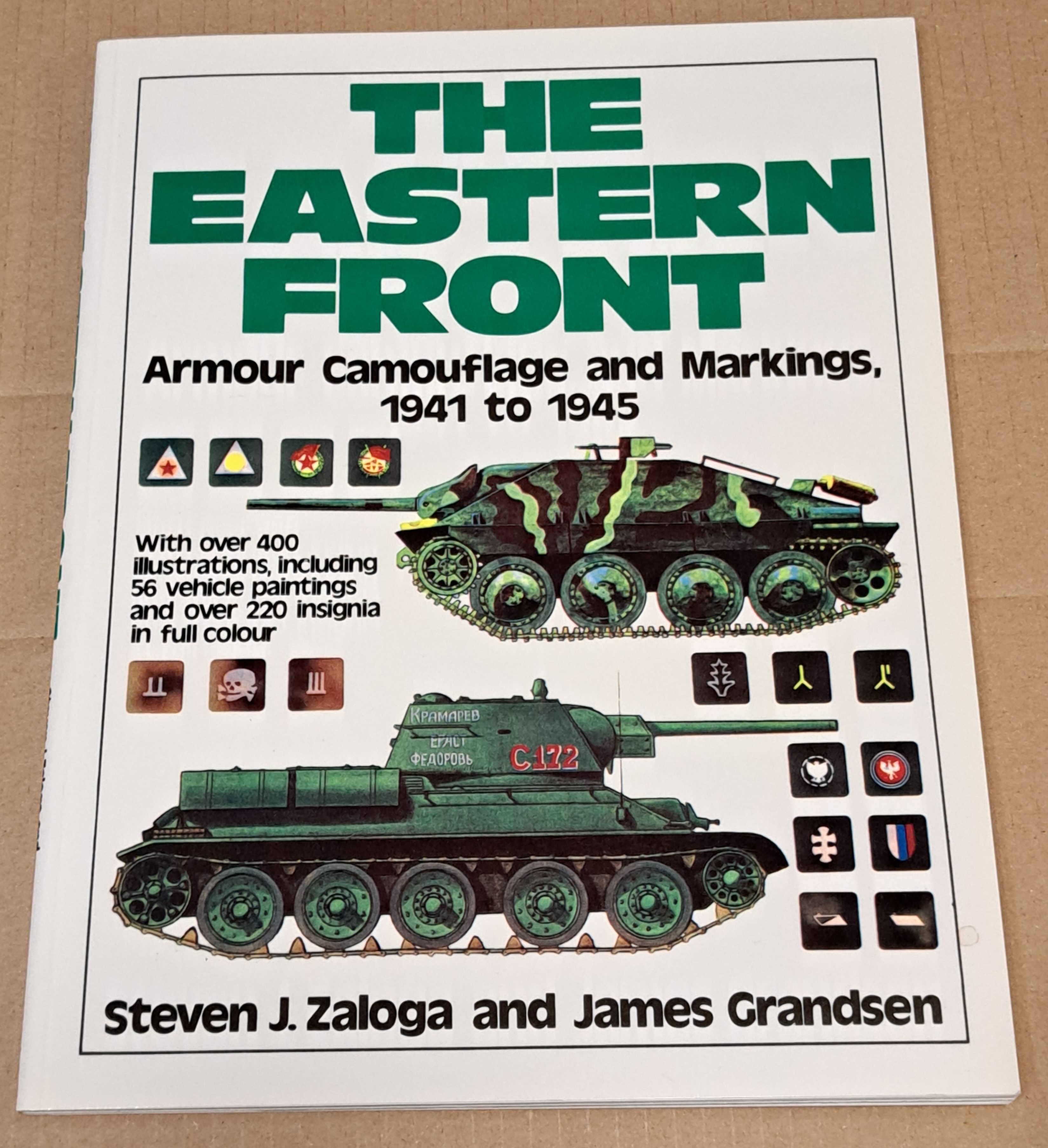 The Eastern Front Armour Camouflage and Markings 1941-1945 The Eastern Front Armour Camouflage and Markings 1941-1945