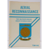 Aerial Reconnaissance: The 10th Photo Recon Group in World War II
