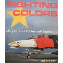 Fighting Colors: Glory Days Of US Aircraft Markings