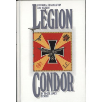 Uniforms, Organization & History of the Legion Condor