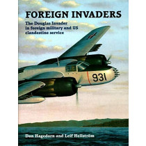 Foreign Invaders: The Douglas Invader in Foreign Military and US Clandestine Service