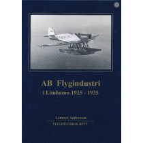AB Flygindustri i Limhamn 1925-1935 - Flyghistorisk revy