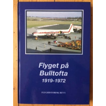 Flyget på Bulltofta 1919- 1972 - Flyghistorisk revy