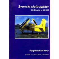 Svenskt civilregister - Svenska civila flygplansregister SE-EAA till och med SE-EZZ - Flyghistorisk revy