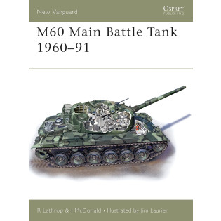 M60 Main Battle Tank 1960-1991