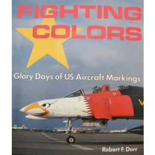 Fighting Colors: Glory Days Of US Aircraft Markings