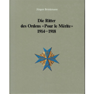 Die Ritter Des Ordens Pour Le Merite 1914-1918