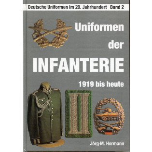 Uniformen der Infanterie: 1919 bis heute 