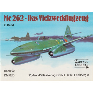 Me262- Das Vielzweckflugzeug, 2. Band Das Waffen- Arsenal Band 90