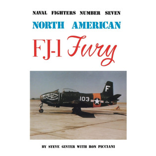 North American FJ-1 Fury: Naval Fighters No. Seven