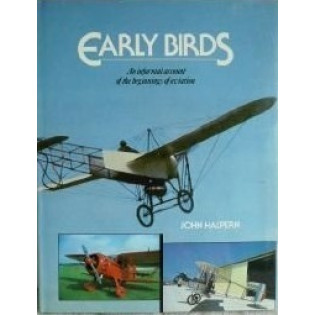 Early Birds: An Informal Account of the Birth of Aviation
