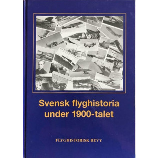 Svensk flyghistoria under 1900-talet - Flyghistorisk revy