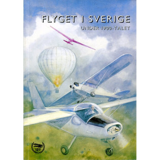 Flyget i Sverige under 1900-talet - Flyghistorisk revy