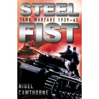 STEEL FIST: Tank warfare 1939-45