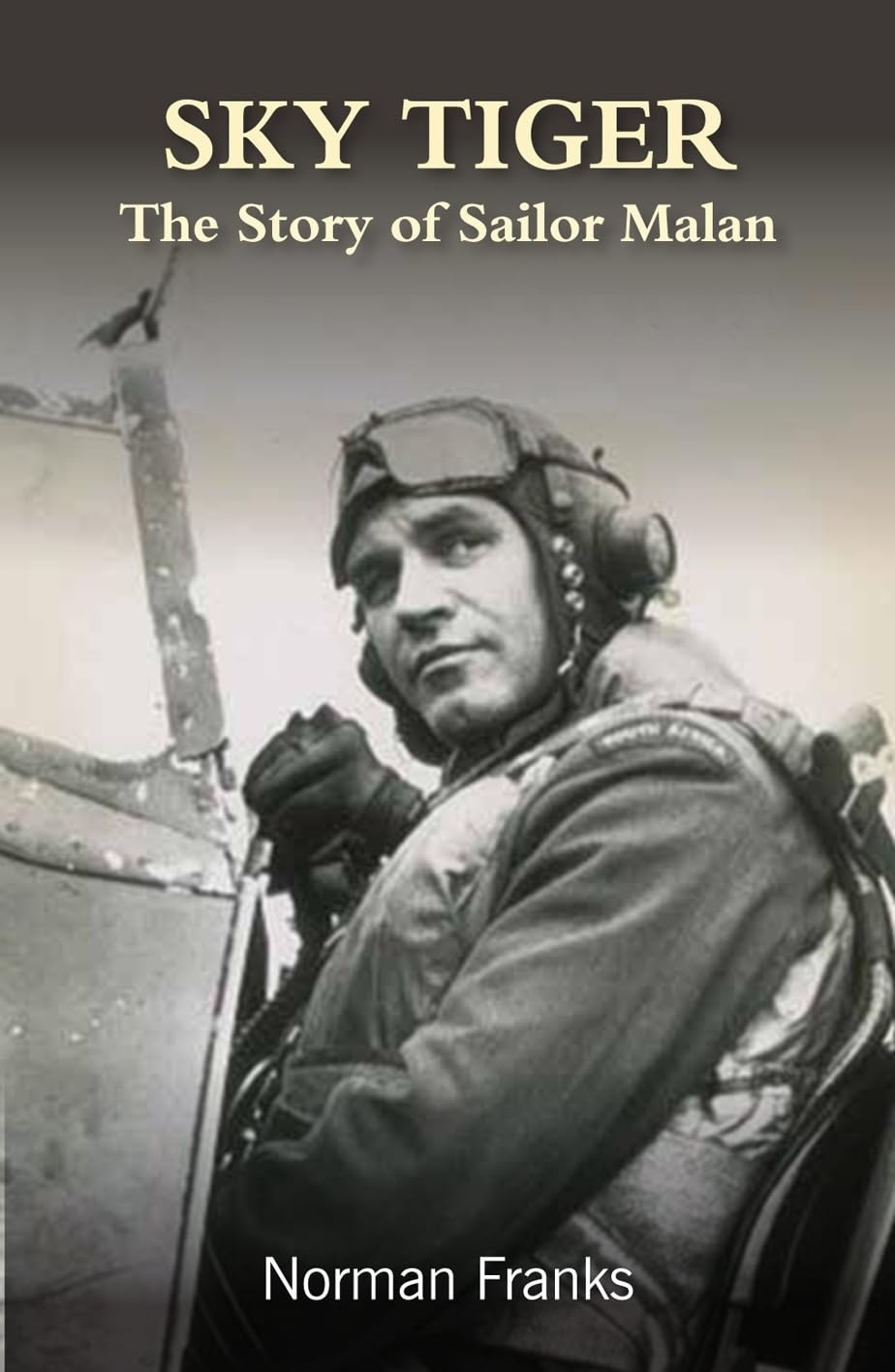 Sky Tiger: The story of Sailor Malan
