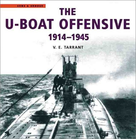 The U-Boat Offensive 1914-1945