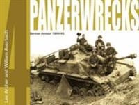 Panzerwrecks 4: German Armour 1944-45 Panzerwrecks 4: German Armour 1944-45
