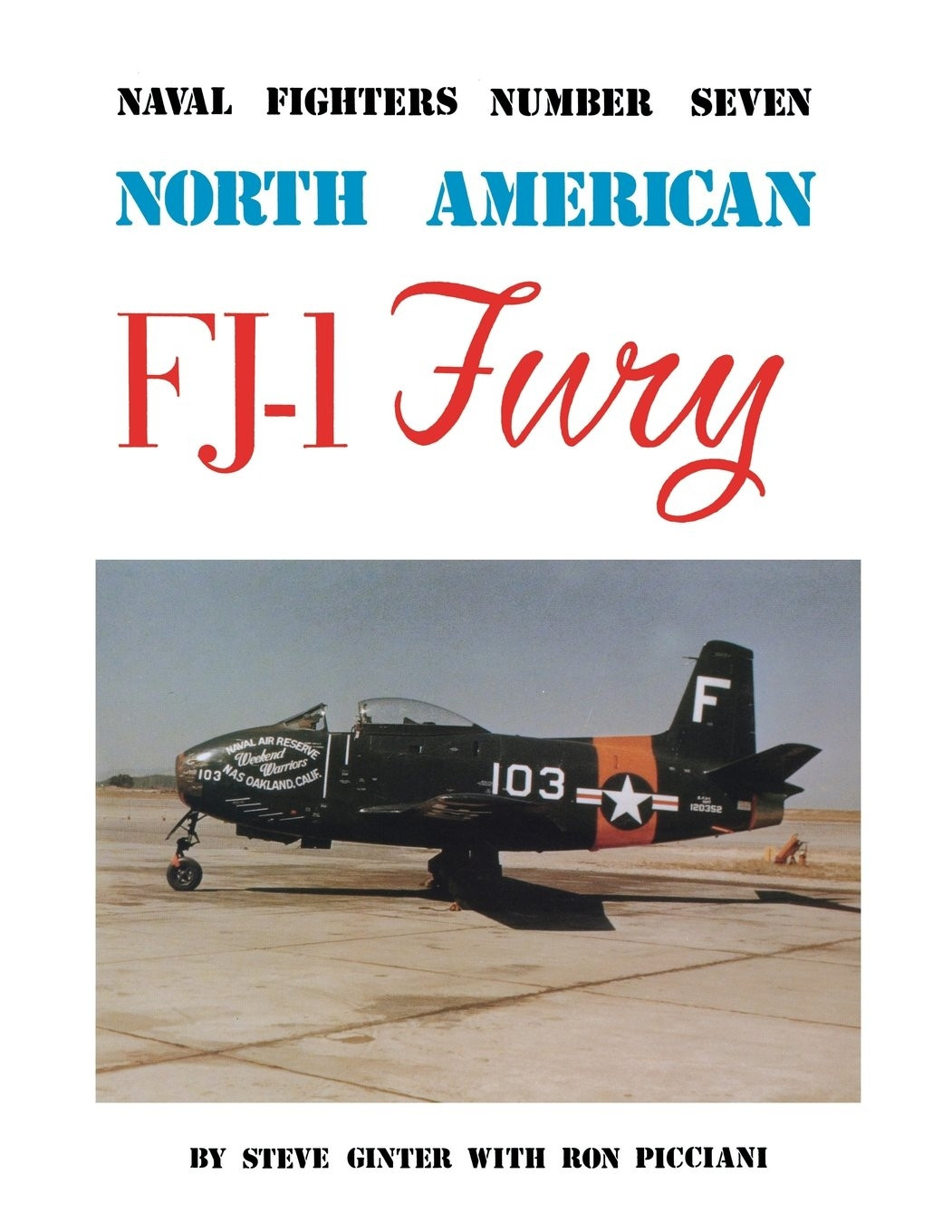 North American FJ-1 Fury: Naval Fighters No. Seven