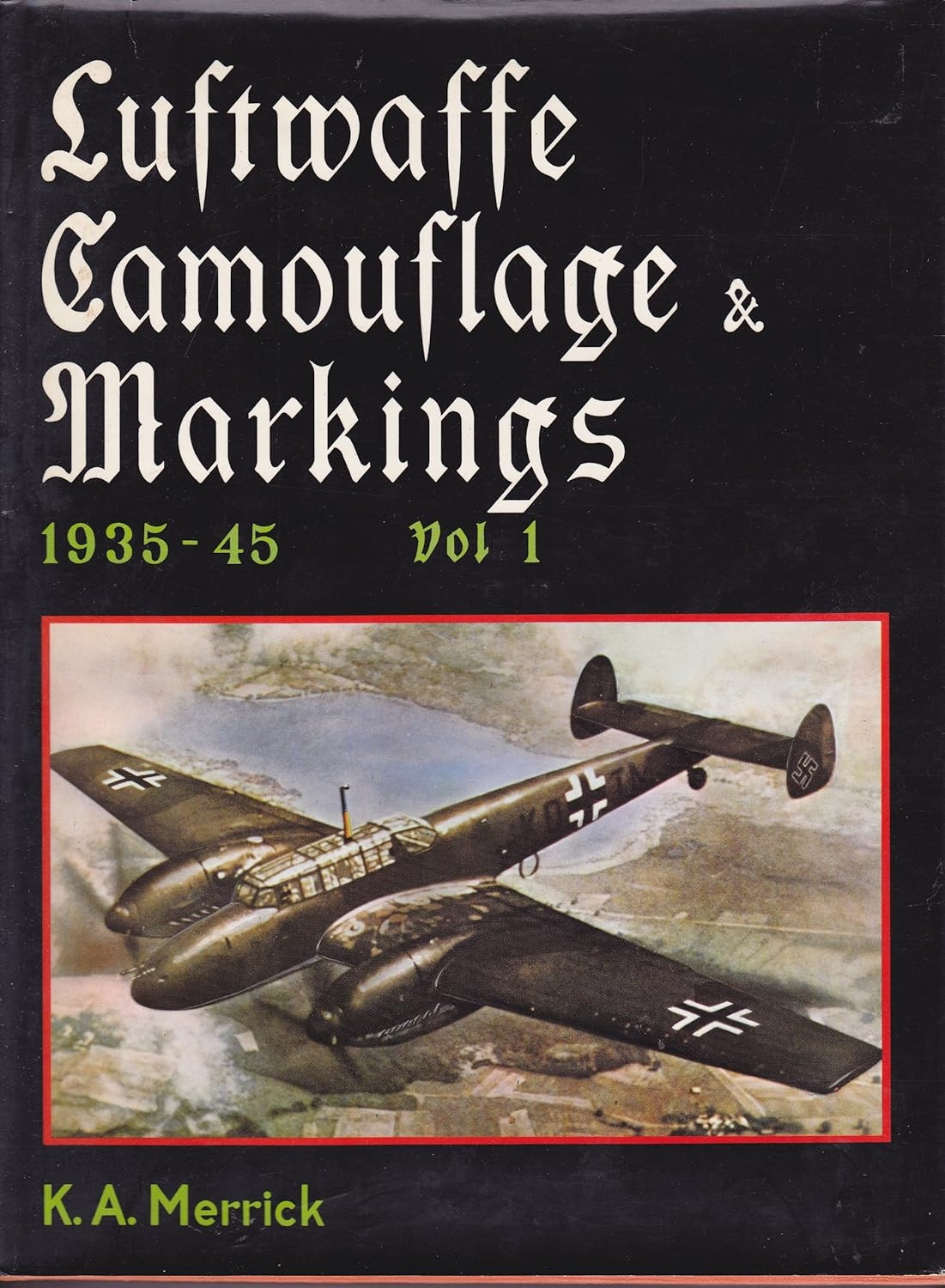 Luftwaffe Camouflage and Markings 1935-45. Vol. 1 (No dust jacket)