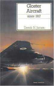 Gloster Aircraft since 1917 Gloster Aircraft since 1917