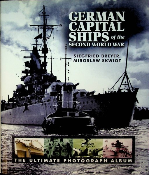 German Capital Ships of the Second World War German Capital Ships of the Second World War