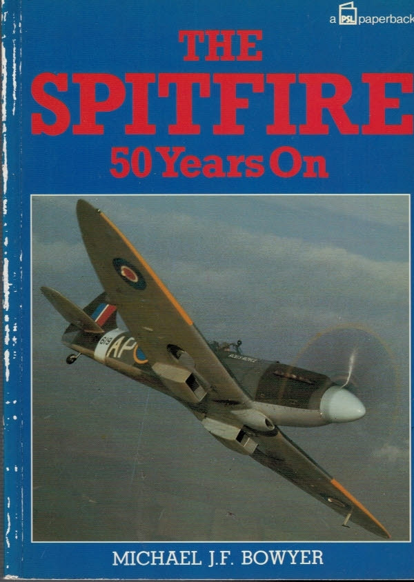 The Spitfire 50 Years On The Spitfire 50 Years On