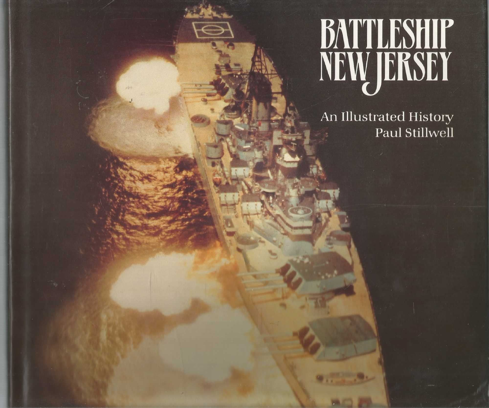 Battleship New Jersey - an illustrated history