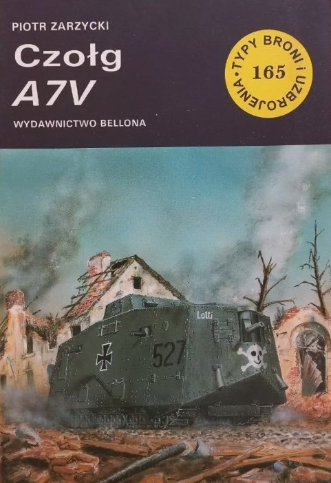 A7V German tank: Armor Profile Booklet Typy Broni 165 A7V German tank: Armor Profile Booklet Typy Broni 165