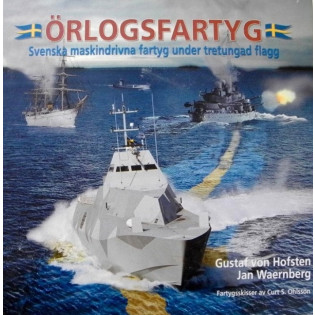 Örlogsfartyg. Svenska maskindrivna fartyg under tretungad flagg. Av Hans von Hoffsten