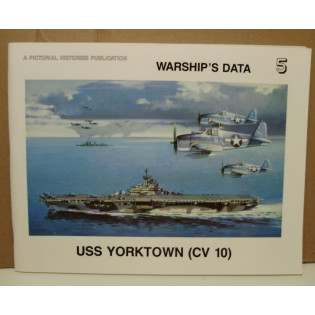 Warships Data 5: USS Yorktown (CV 10)