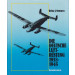 Die deutsche Luftrüstung 1933-1945. Band 4. Flugzeugtypen MIAG - Zeppelin, Flugkörper, Flugmotoren, Bordwaffen