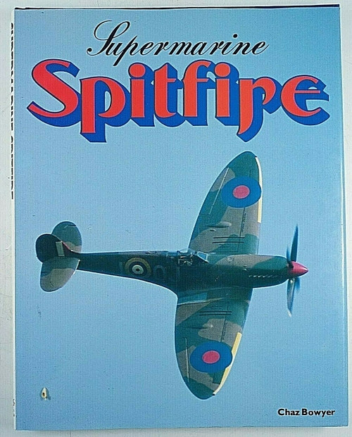 Spitfire by Chaz Bowyer 