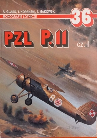 PZL P.11 - Monografie Lotnicze 36 PZL P.11 - Monografie Lotnicze 36