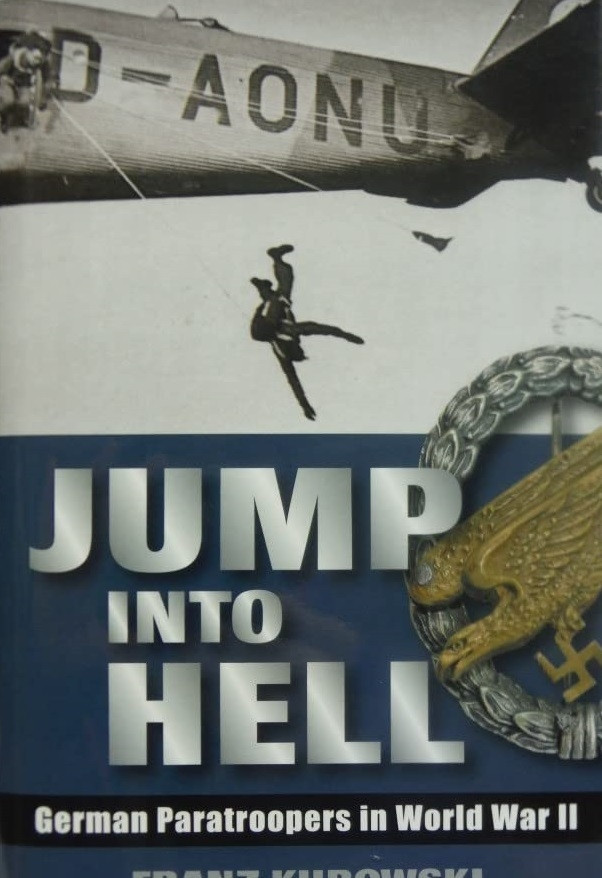 Jump Into Hell: German Paratroopers in WWII