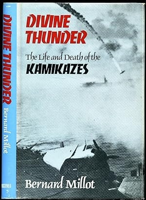 Divine Thunder: The Life and Death of the Kamikazes NO DUST JACKET