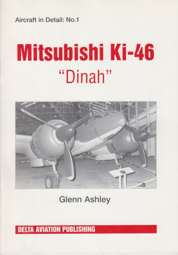 Mitsubishi Ki-46 Dinah: Aircraft in Detail Mitsubishi Ki-46 Dinah: Aircraft in Detail