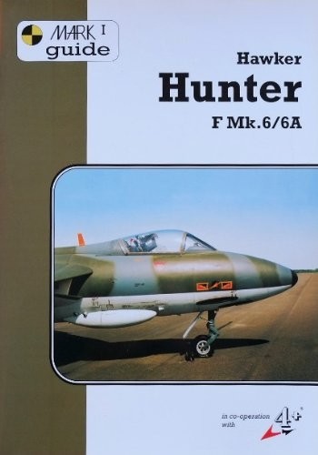 Hawker Hunter F.Mk.6/6A Mark I Guide