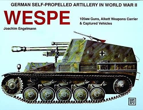 German Self-Propelled Artillery in WWII: WESPE