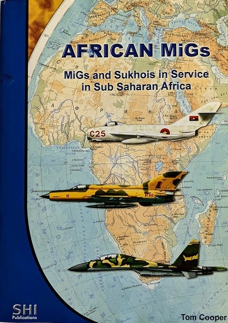 African MiGs and Sukhois in Sub Saharan Africa