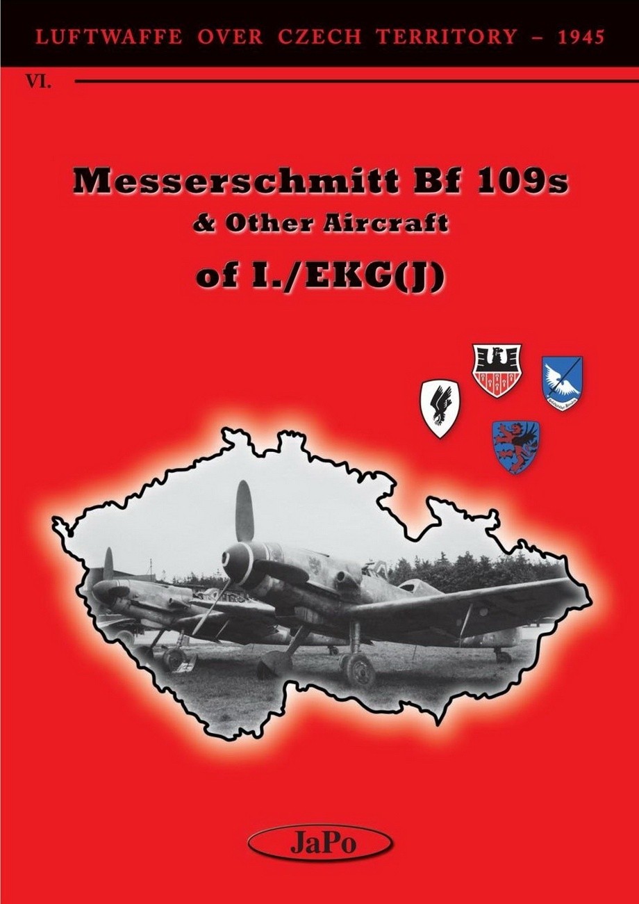 Bf109s & Other Aircraft of I./EKG(J) by T.Poruba & J.Vladar