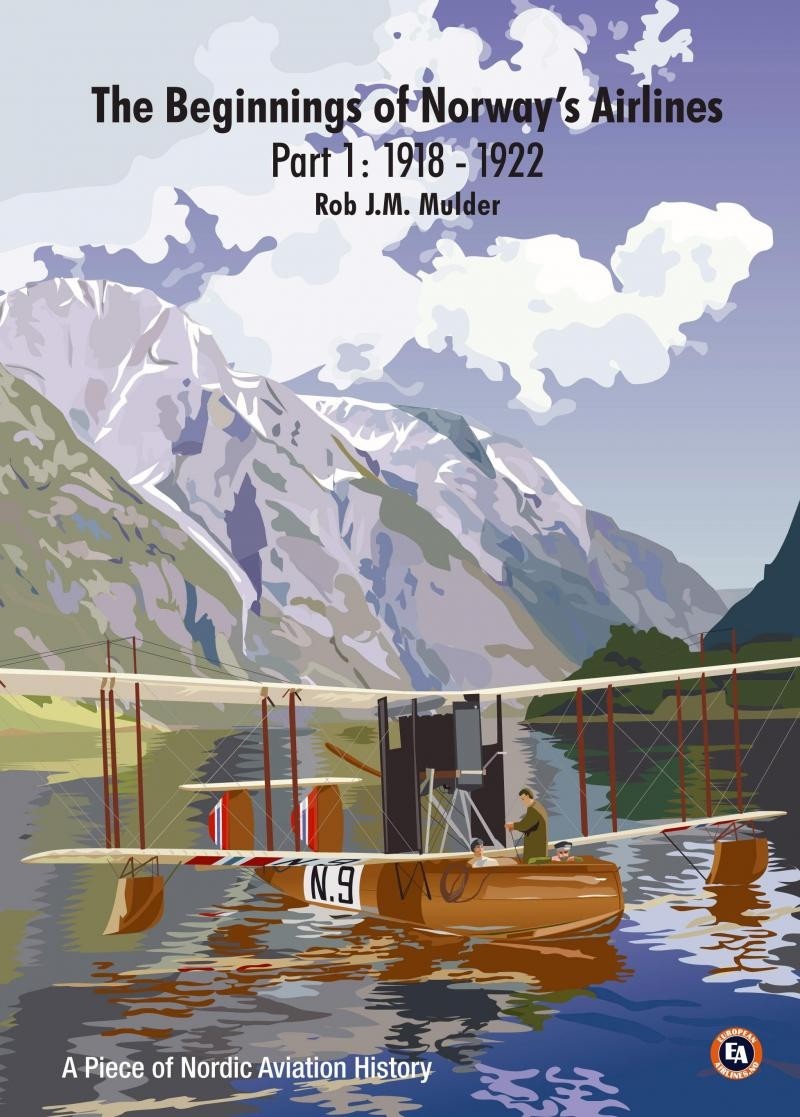 The Beginnings of Norway's Airlines : Part I : 1918-1922