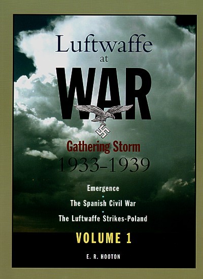 Luftwaffe at War Vol. 1 Gathering Storm 1933-1939