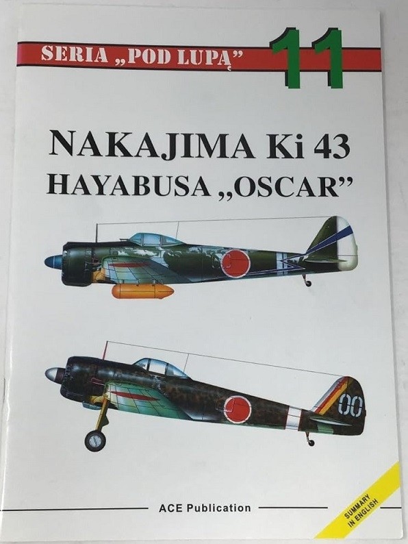 Nakajima Ki-43 Hayabusa Oscar. Seria Pod Lupa no. 11