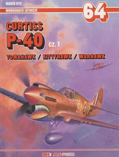 Curtiss P-40 Tomahawk/ Kittyhawk/Warhawk part 1 - Monografie Lotnicze 64