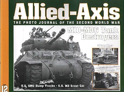 Allied-Axis 12: M10-M36, Sturmtiger, Krupp Boxer, CCKW-353, M3