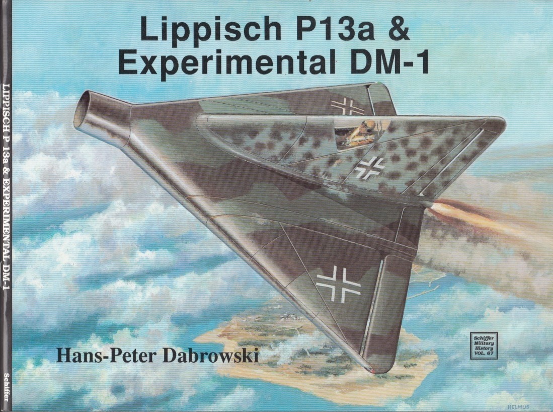 Lippisch P13a & Experimental DM-1