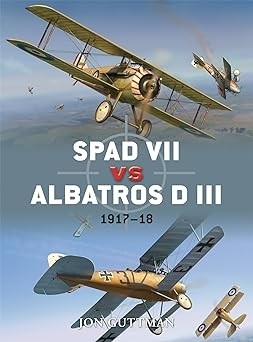 Duel series: SPAD VII vs Albatros D III: 1917–18