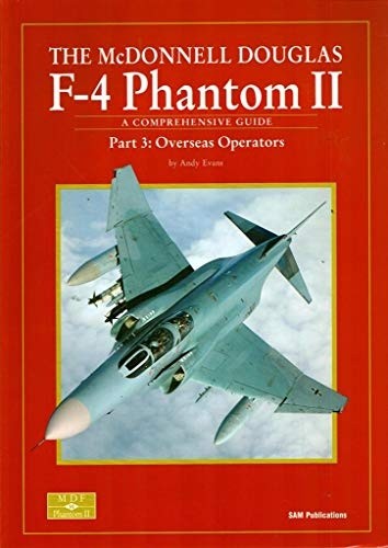 The F-4 Phantom II - Part 3: Overseas Operators